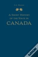 A Short History Of The State In Canada