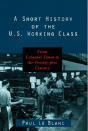 A Short History Of The U.S. Working Class - Preview