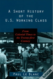 Capa do artigo A Short History Of The U.S. Working Class