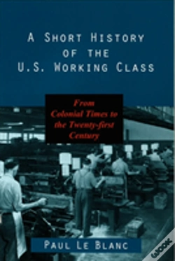 Capa do artigo A Short History Of The U.S. Working Class