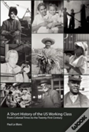 Capa do artigo A Short History Of The U.S. Working Class