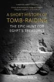 A Short History Of Tomb-Raiding