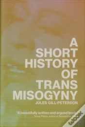 Capa do artigo A Short History Of Trans Misogyny