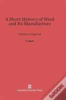 A Short History Of Wool And Its Manufacture