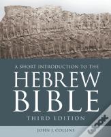 A Short Introduction To The Hebrew Bible