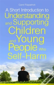 Capa do artigo A Short Introduction To Understanding And Supporting Children And Young People Who Self-Harm