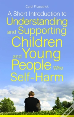 Capa do artigo A Short Introduction To Understanding And Supporting Children And Young People Who Self-Harm