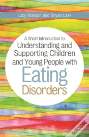 Capa do artigo A Short Introduction To Understanding And Supporting Children And Young People With Eating Disorders