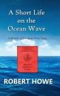 A Short Life On The Ocean Wave - Preview