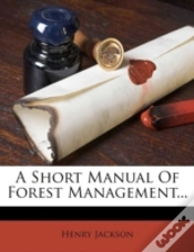 Capa do artigo A Short Manual Of Forest Management...
