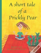 A Short Tale Of A Prickly Pear