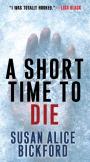 A Short Time To Die