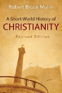 A Short World History Of Christianity - Preview