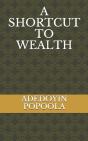 A Shortcut To Wealth - Preview