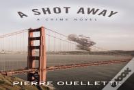A Shot Away