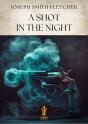 A Shot In The Night - Preview
