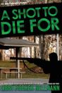 A Shot To Die For - Preview
