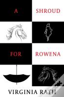 A Shroud For Rowena
