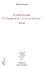 À Sidi Yacoub, Le Changement, C'Est Maintenant ! - Preview