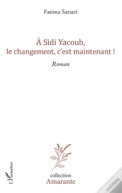 Capa do artigo À Sidi Yacoub, Le Changement, C'Est Maintenant !