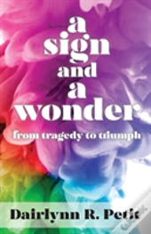 A Sign And A Wonder