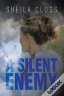 A Silent Enemy