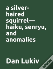 Capa do artigo A Silver-Haired Squirrel-Haiku, Senryu, And Anomalies
