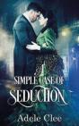 A Simple Case Of Seduction - Preview