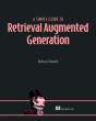 A Simple Guide To Retrieval Augmented Generation - Preview