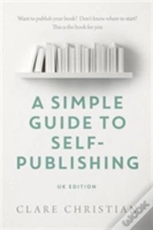 A Simple Guide To Self-Publishing