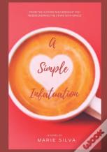 A Simple Infatuation