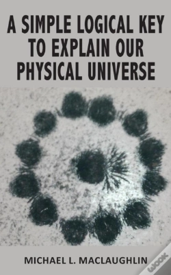 Capa do artigo A Simple Logical Key To Explain Our Physical Universe