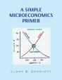 A Simple Microeconomics Primer - Preview