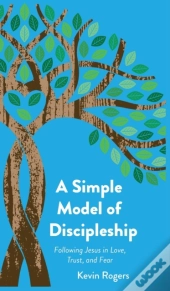 A Simple Model Of Discipleship
