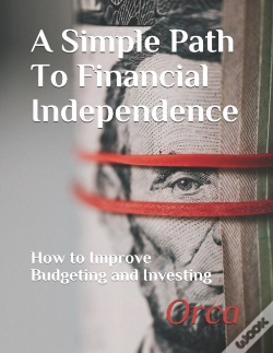 Capa do artigo A Simple Path To Financial Independence