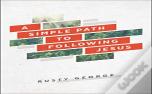 A Simple Path To Following Jesus