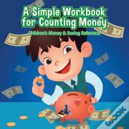 A Simple Workbook For Counting Money I Children'S Money & Saving Reference