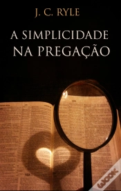 Capa do artigo A Simplicidade Na Pregação