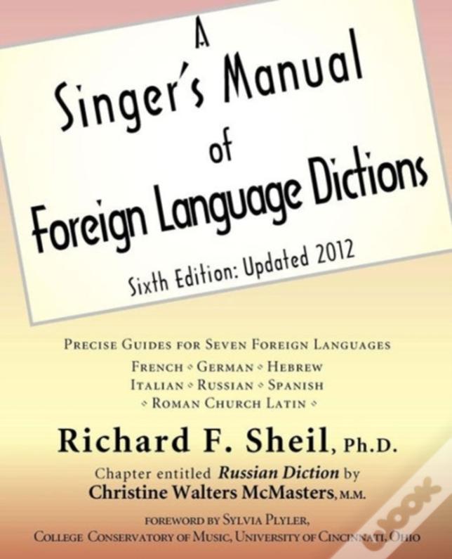 A Singer'S Manual Of Foreign Language Dictions