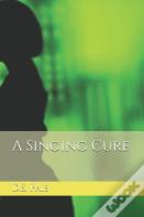A Singing Cure