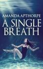 A Single Breath - Preview