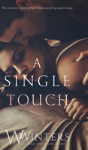 A Single Touch - Preview