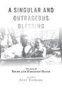 A Singular And Outrageous Blessing - Preview