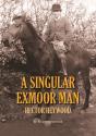A Singular Exmoor Man - Preview