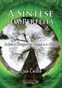 A Síntese (Im)Perfeita