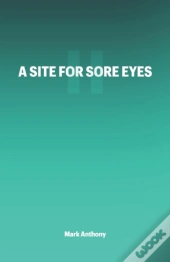 A Site For Sore Eyes Ii
