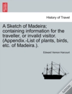 Capa do artigo A Sketch Of Madeira; Containing Informat