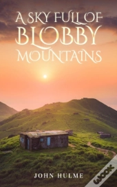 A Sky Full Of Blobby Mountains