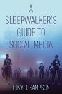 A Sleepwalker'S Guide To Social Media - Preview