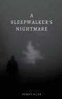 A Sleepwalker'S Nightmare - Preview
